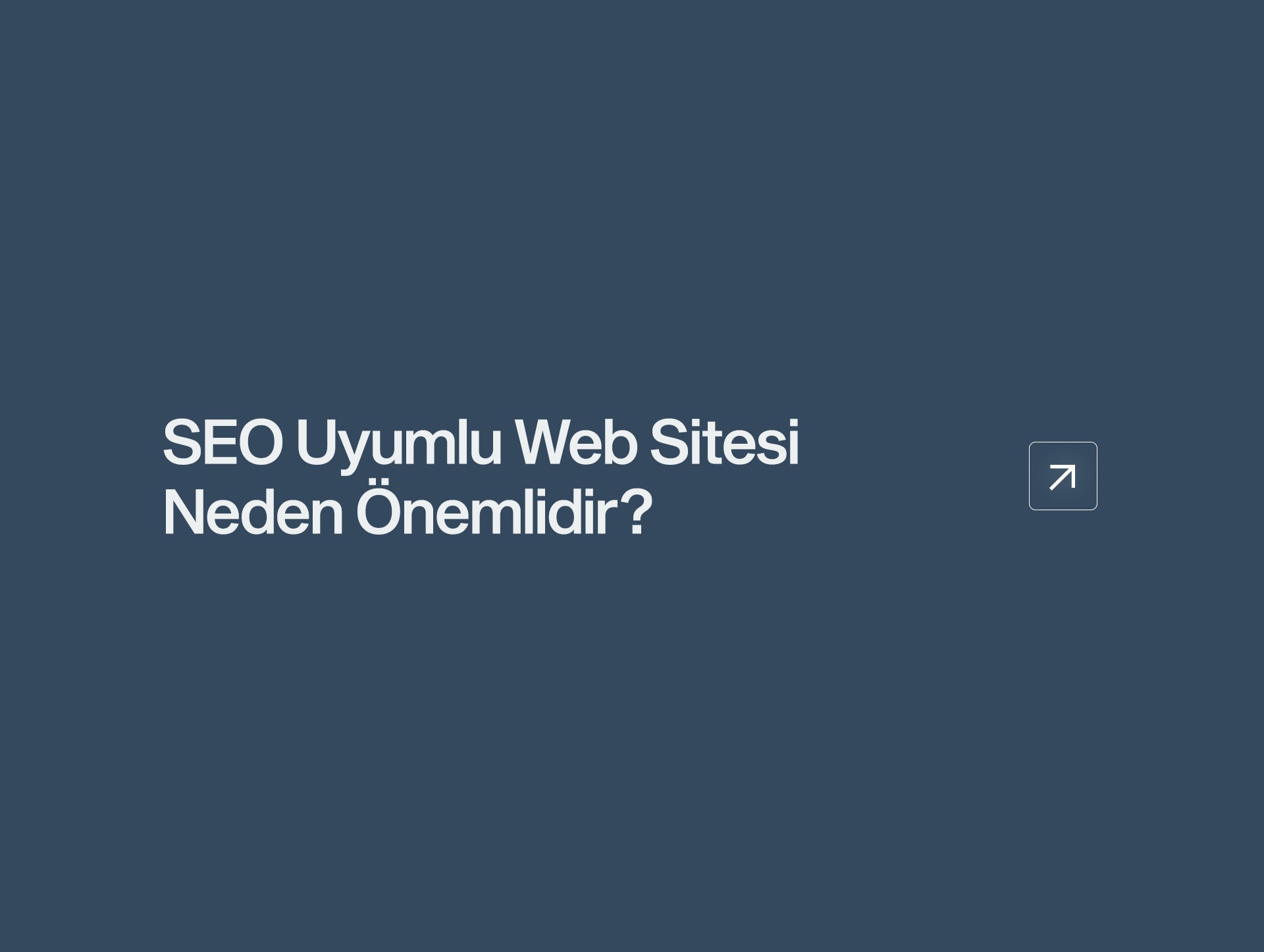 SEO Uyumlu Web Sitesi Neden Önemlidir?